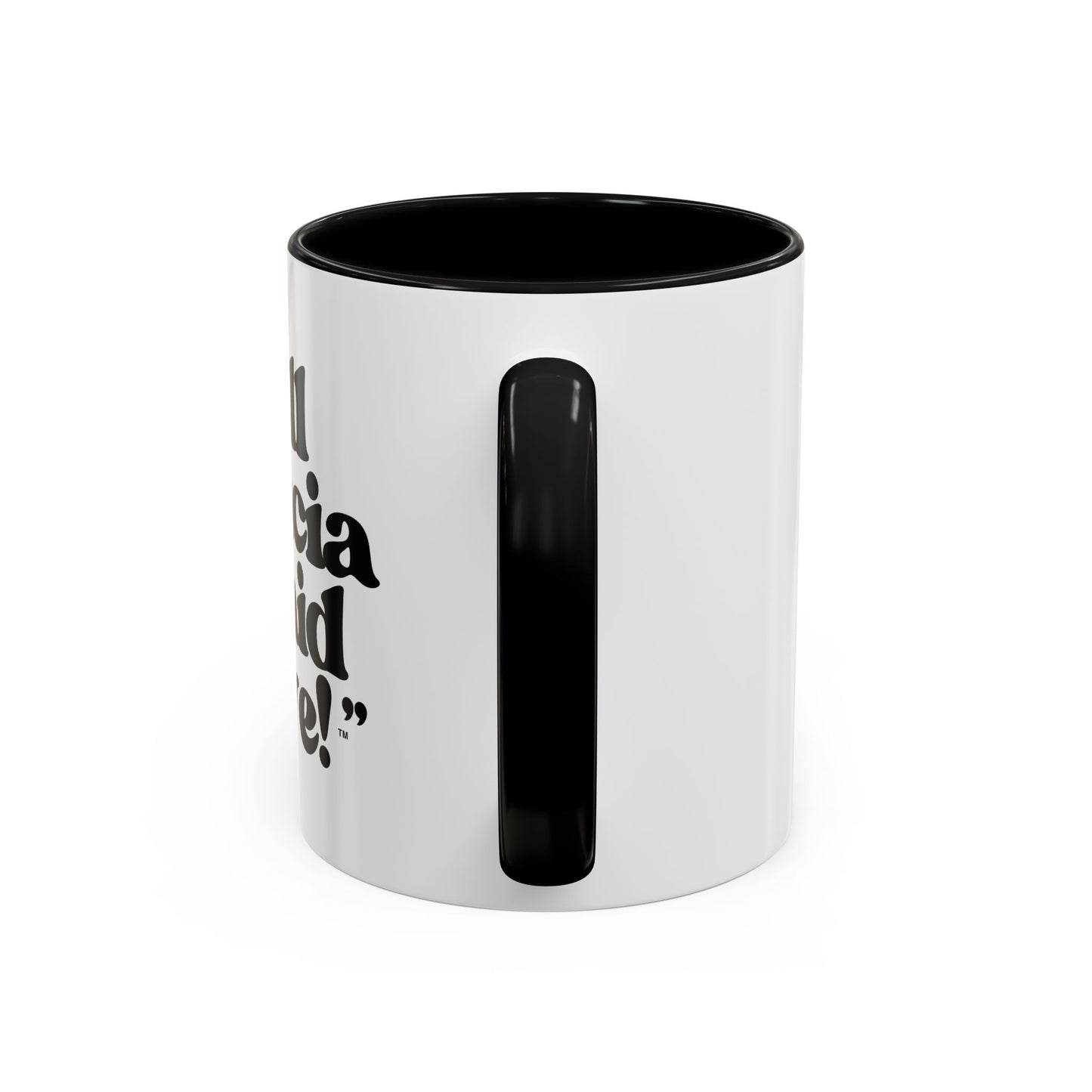 "Tell Felicia I said bye!" Coffee Mug (11, 15oz)